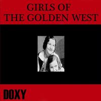 The Girls Of The Golden West - Girls Of The Golden West [Doxy Collection]